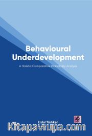 Behavioural Underdevelopment