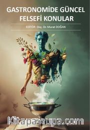 Gastronomide Güncel Felsefi Konular