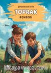 Çocuklar İçin Toprak Rehberi