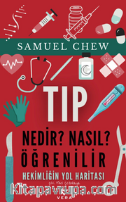 Tıp Nedir? Nasıl Öğrenilir? <br /> Hekimliğin Yol Haritası