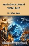 Yeni Dünya Düzeni Yeni mi?