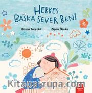 Herkes Başka Sever Beni