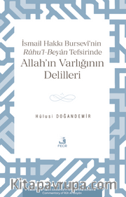 İsmail Hakkı Bursevî'nin Rûhu'l-Beyan Tefsirinde Allah'ın Varlığının Delilleri