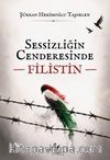 Sessizliğin Cenderesinde Filistin