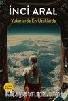 Yukarlarda En Uzaklarda