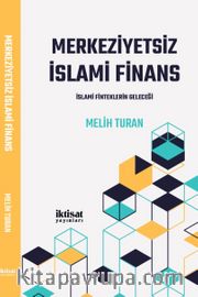 Merkeziyetsiz İslami Finans <br /> İslami Finteklerin Geleceği