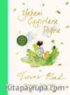 Yabani Çayırlara Doğru