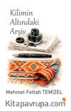 Kilimin Altındaki Arşiv