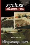 85'liler Anadolu'da