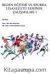 Beden Eğitimi ve Sporda  Lisansüstü Seminer Çalışmaları 1