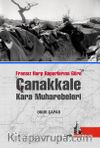 Fransız Harp Raporlarına Göre Çanakkale Kara Muharebeleri