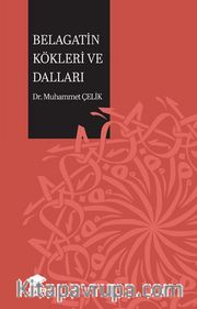 Belagatin Kökleri ve Dalları