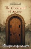 The Courtyard of Secrets