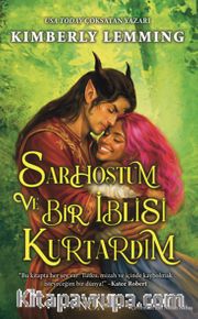 Sarhoştum ve Bir İblisi Kurtardım