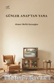Günler Anap'tan Yana