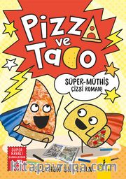 Pizza ve Tako / Süper Müthiş Çizgi Roman!