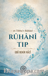 Rûhanî Tıp (et-Tıbbu'r-Rûhanî)