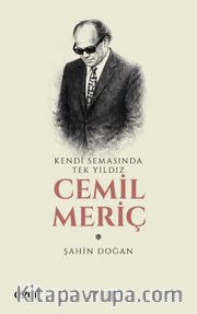 Kendi Semasında Tek Yıldız Cemil Meriç