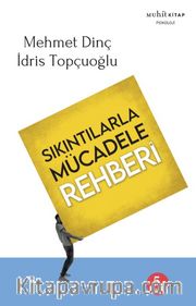 Sıkıntılarla Mücadele Rehberi