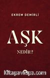 Aşk Nedir?
