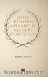 Antik Roma'nin Melankonik Aşk Şairi Propertius