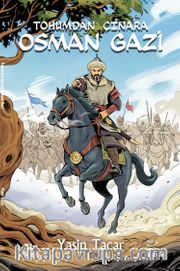 Osman Gazi <br /> Tohumdan Çınara