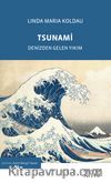 Tsunami & Denizden Gelen Yıkım