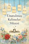 Unutulmuş Kelimeler Müzesi