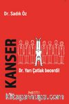 Kanser & Dr. Yarı Çatlak Başardı