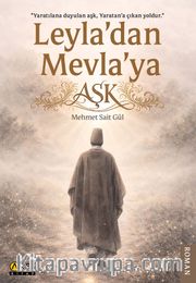 Leyla'dan Mevla'ya Aşk