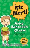 İşte Mert! / Arka Bahçedeki Gizem - Şüphe Duymak Ve Sorgulamak