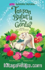 Tavşan Bulut'u Kim Gördü? / Renkli Hikayelerle Okuyorum