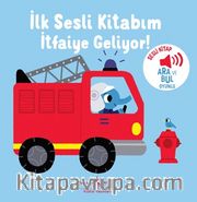 İtfaiye Geliyor!  - İlk Sesli Kitabım