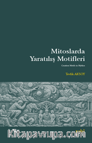 Mitoslarda Yaratılış Motifleri