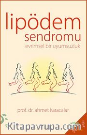 Lipödem Sendromu <br /> Evrimsel Bir Uyumsuzluk