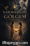Sarmaşığın Gölgesi
