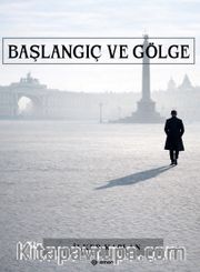 Başlangıç ve Gölge