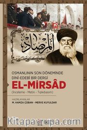 Osmanlının Son Döneminde Dinî-Edebî Bir Dergi