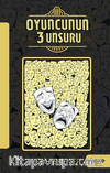 Oyuncunun 3 Unsuru