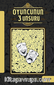 Oyuncunun 3 Unsuru