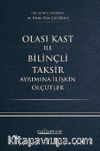 Olası Kast İle Bilinçli Taksir Ayrımına İlişkin Ölçütler