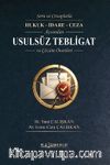 Soru ve Cevaplarla Hukuk - İdare - Ceza Açısından Usulsüz Tebligat ve Çözüm Önerileri