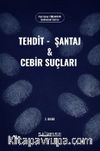 Tehdit, Şantaj ve Cebir Suçları