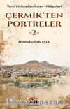 Çermikten Portreler-2 & Yerel Hafızadan İnsan Hikayeleri