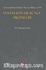 İnsanlığın Düşünce Biçimleri <br /> Kavramlarla Kültür, Sanat, Bilim ve Dil