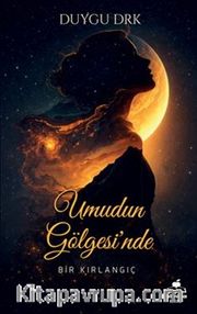 Umudun Gölgesi'nde