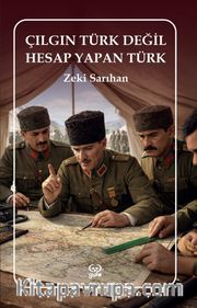 Çılgın Türk Değil Hesap Yapan Türk
