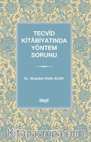 Tecvîd Kitabiyatında Yöntem Sorunu