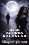 Ay'ın Altında Kalanlar
