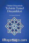 Tabiun Döneminde Tefsirin Temel Dinamikleri